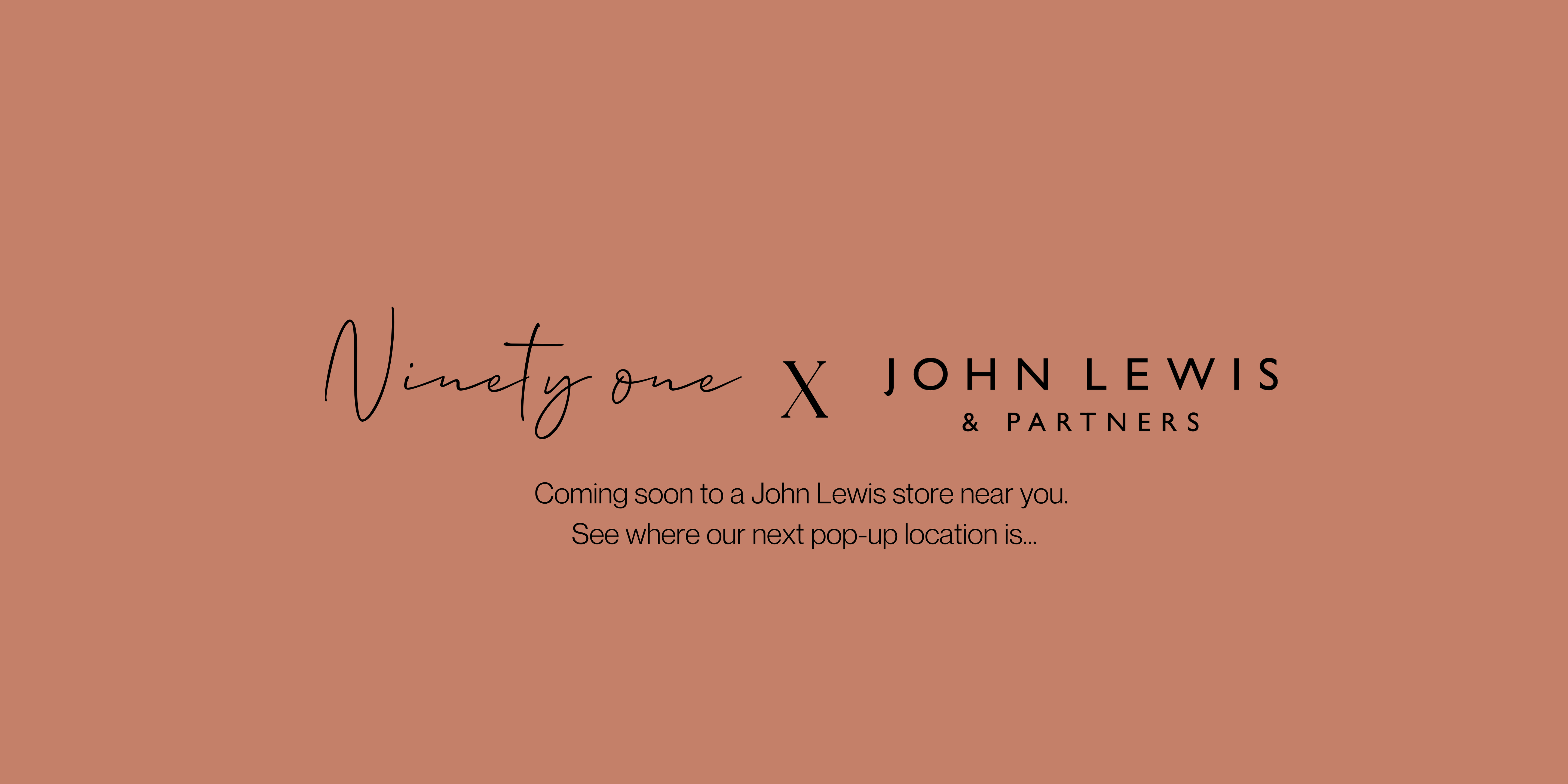 NinetyOne X John Lewis Roadshow